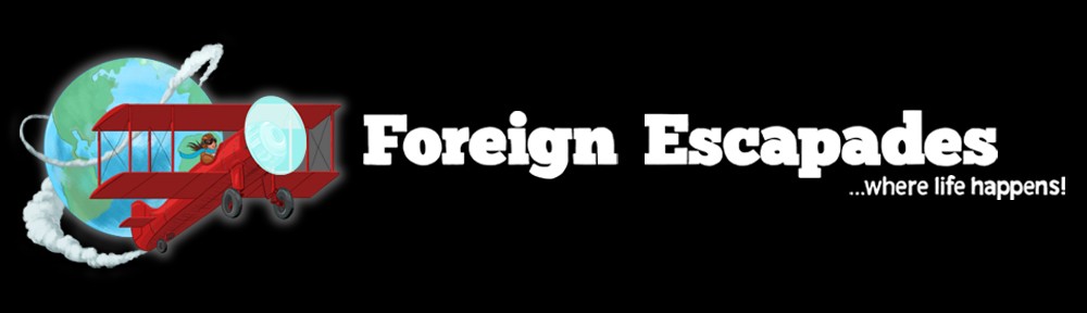 Foreign Escapades